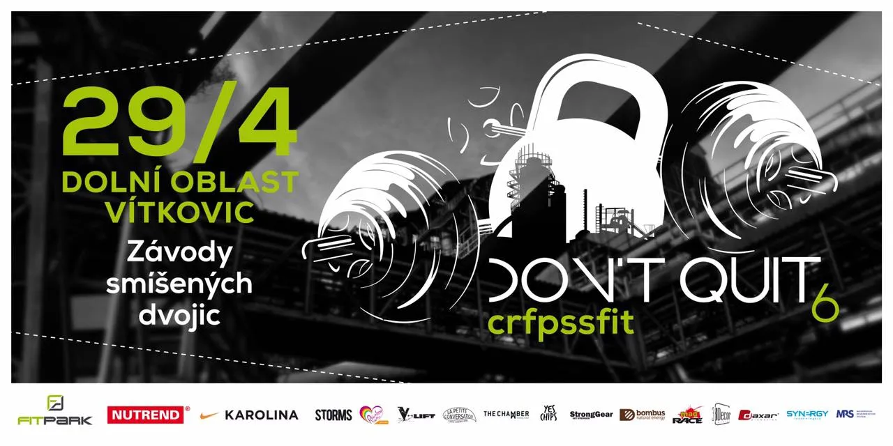 Don´t quit Challenge 6 Vzpírání, gymnastika, rychlost, síla, vytrvalost....