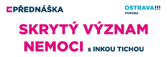 SKRYTÝ VÝZNAM NEMOCÍ