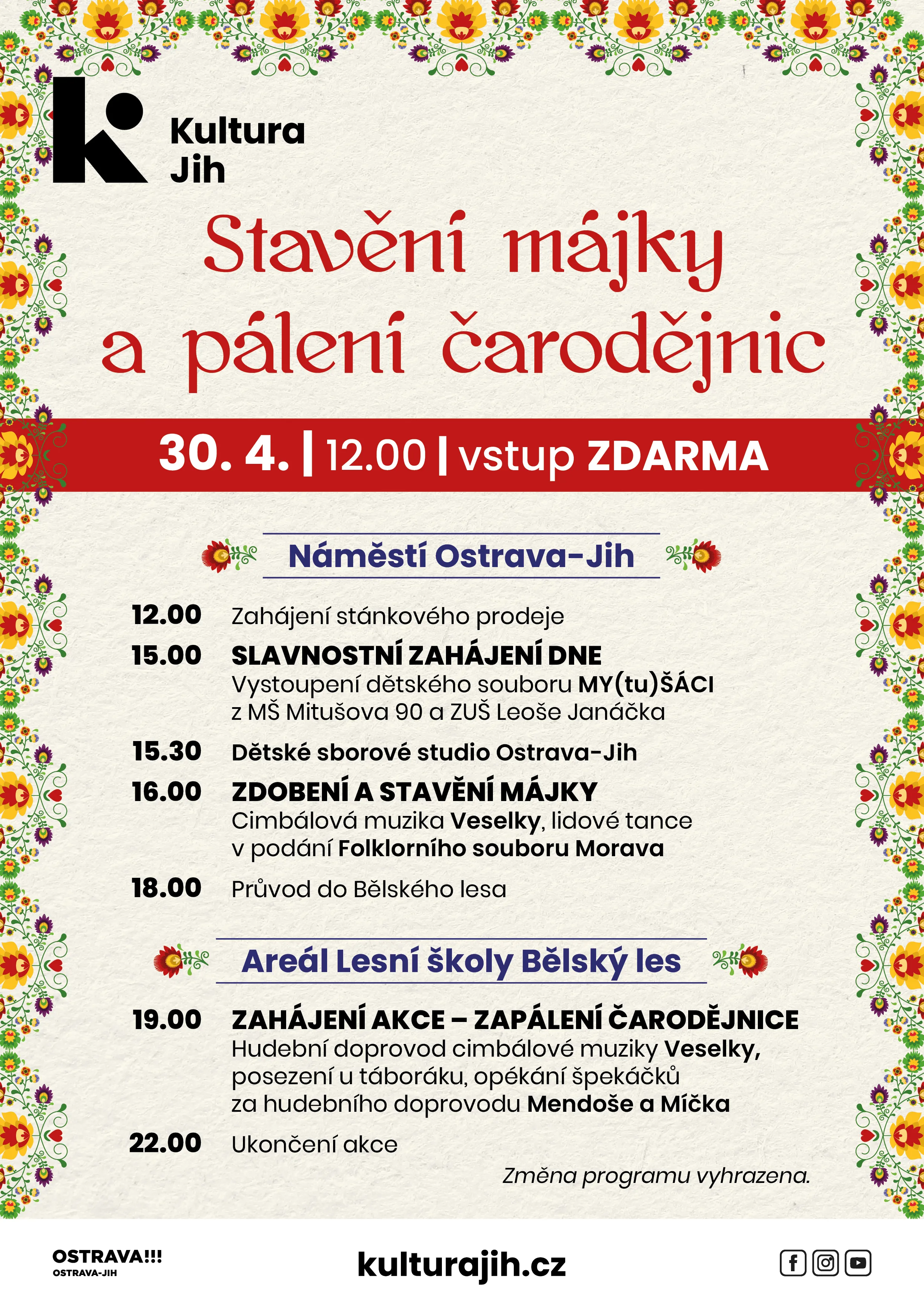 JIH OŽIVUJE JARNÍ TRADICE - STAVÍ MÁJKU A PÁLÍ ČARODĚJNICE